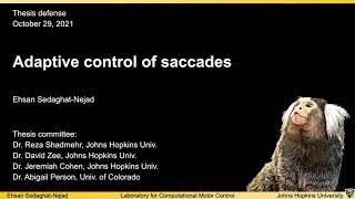 Ehsan Sedaghat-Nejad, Adaptive control of saccades (10/29/21)