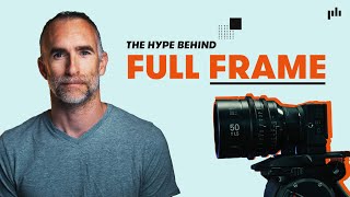 The Hype Behind Full-Frame Cameras | Gear Review