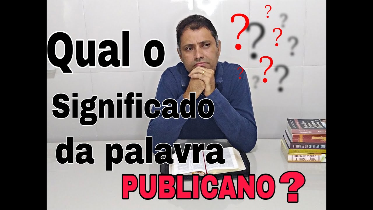 O que significa publicano??? - YouTube