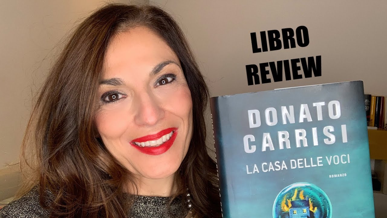 LA CASA DELLE VOCI: Thriller di D. CARRISI (review libro) 