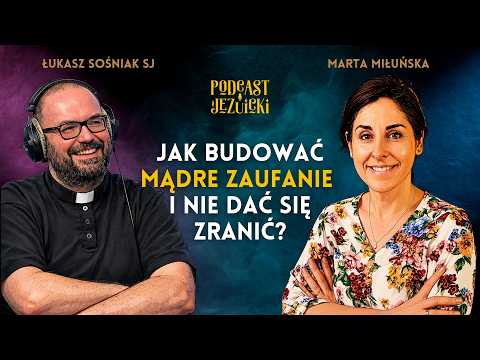How to Build Smart Trust Without Getting Hurt? - Marta Miłuńska