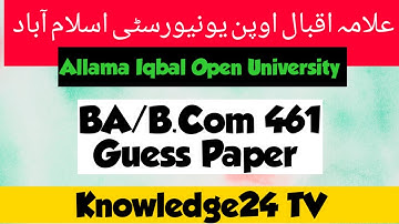 Aiou BA/B.Com Code 461 Guess paper:461 Guess paper, 461 guess paper Allama Iqbal Open University