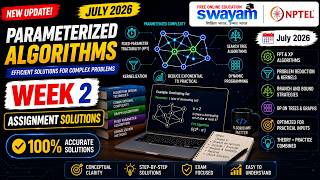 Parameterized Algorithms Week 2 Assignment Answers 2026 | NPTEL July 2026 | 100% Correct Solutions