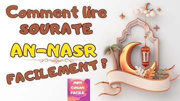 Comment lire sourate An-Nasr (سورة النصر) : règles de tajwîd en français pour une lecture facile 🌹