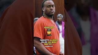 Takeoff's Alleged Killer Indicted For Murder❗#takeoff