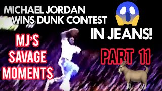 Michael Jordans Most Savage Moments Part Xi