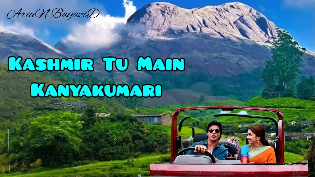 Kashmir Main Tu Kanyakumari l Full Song l Slowed And Reverb YouTube
