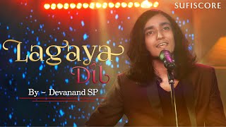 Lagaya Dil | Devanand SP | Deepak Pandit & Paras Nath | Sajjad Ali | New Song 2020