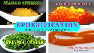 Spherification: Molecular gastronomy