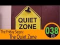 The Quiet Zone