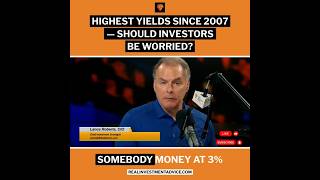 8-19-26 Highest Yields Since 2007 — Should Investors Be Worried