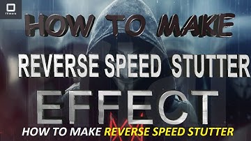 HOW TO MAKE REVERSE SPEED  STUTTER  EFFECT|IN FILMORA| | TUTORIAL [URDU ] FILMORA ACADEMY !