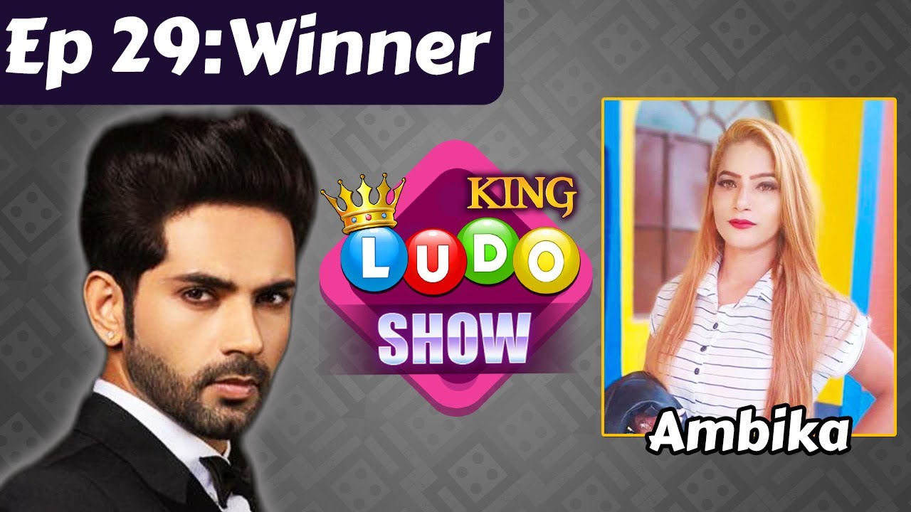 Ludo King show (Ep 29) - Winner Ambika Interview