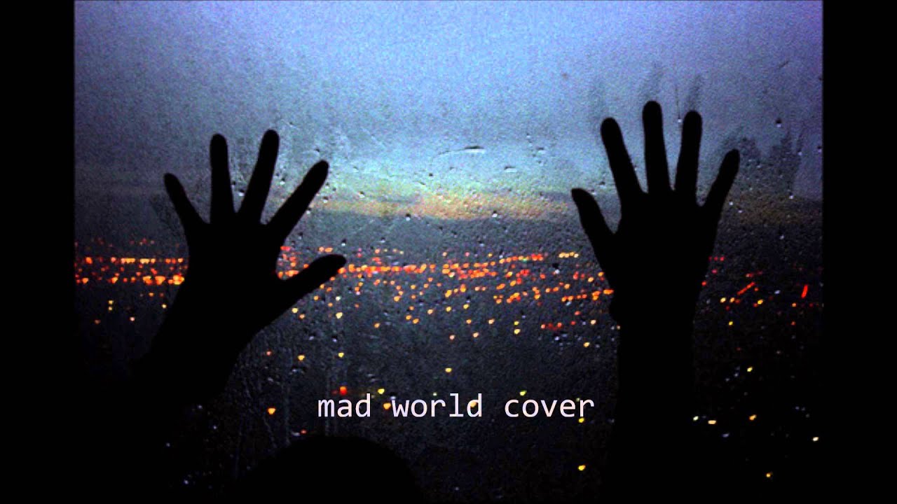 mad world gary jules cover