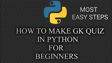 How to make GK Quiz for Beginners in Python in Most Easy Steps | Anmol Agrawal