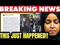 Ilhan Omar Gets Removal Notice After This Just Happened In Investigation Of Exploding Net Worth 