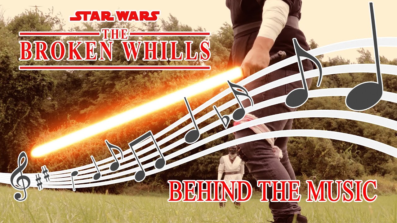 Star Wars: The Broken Whills (Fan Film) - Behind the Music | Featurette