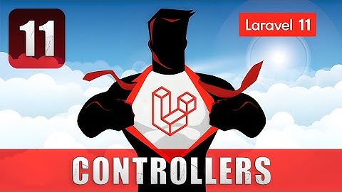 Controladores en Laravel 11 - Curso Laravel 11 desde cero