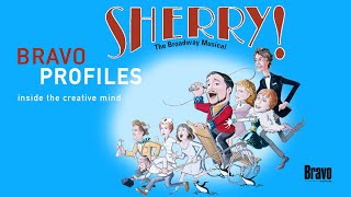 Famous BRAVO PROFILES: SHERRY! | The Making of the Cast Recording 2004 Net Worth