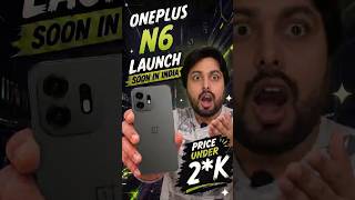 India's Next Best Value Phone? OnePlus N6 Launching on 30th June! 🔥