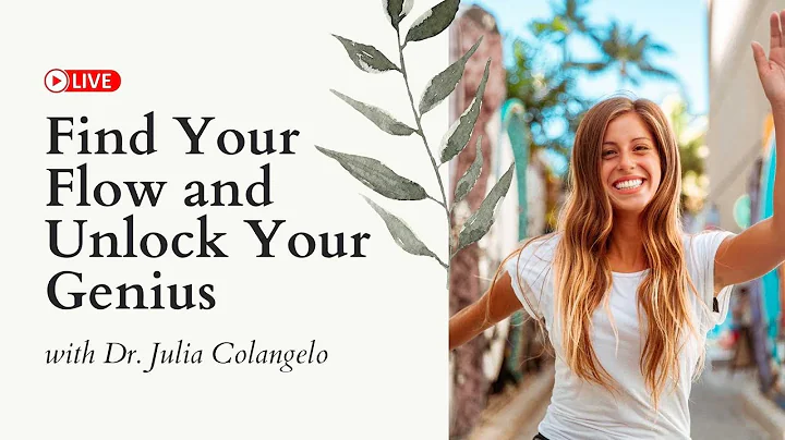 Find Your Flow and Unlock Your Genius | Expert Ses...