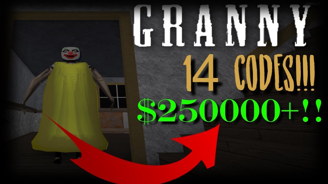 Granny Codes Roblox 2019 Rxgate Cf And Withdraw