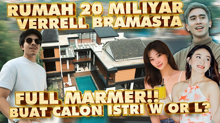 Siap Nikah VERREL Bikin Rumah Baru 20 MILYAR! Sama W atau L???