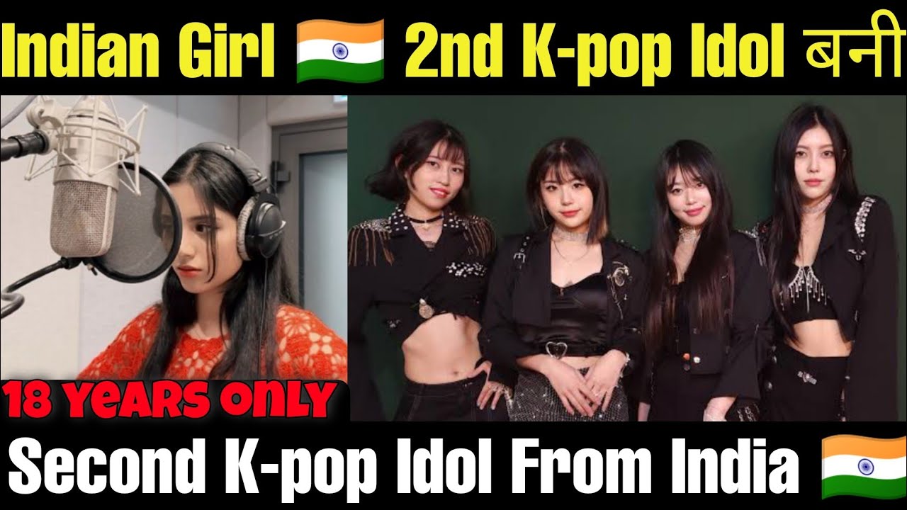Indian Girl K pop Idol Second K pop Idol From India Indian Girl K pop Idol Second K pop Idol From India