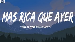 Anuel AA, Mambo Kingz, Dj Luian - Mas Rica Que Ayer (Lyric/Lyrics) | Mix