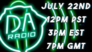 Daradio The Live Dagames Radio Show | July 22Nd