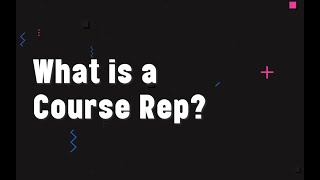 Become a Course Rep!
