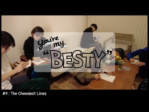 BE:FIRST / You&rsquo;re My "BESTY" #9 : ダサいセリフ選手権 (The Cheesiest Lines)