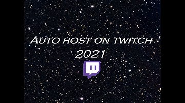How to auto host channels on twitch (2021)