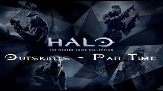 Halo MCC - Halo 2 - Outskirts - Par Time