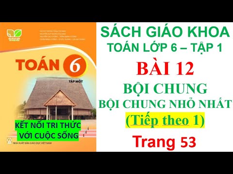 Video Bài 12 Bội chung bội chung nhỏ nhất - tiếp theo 1... - youtube