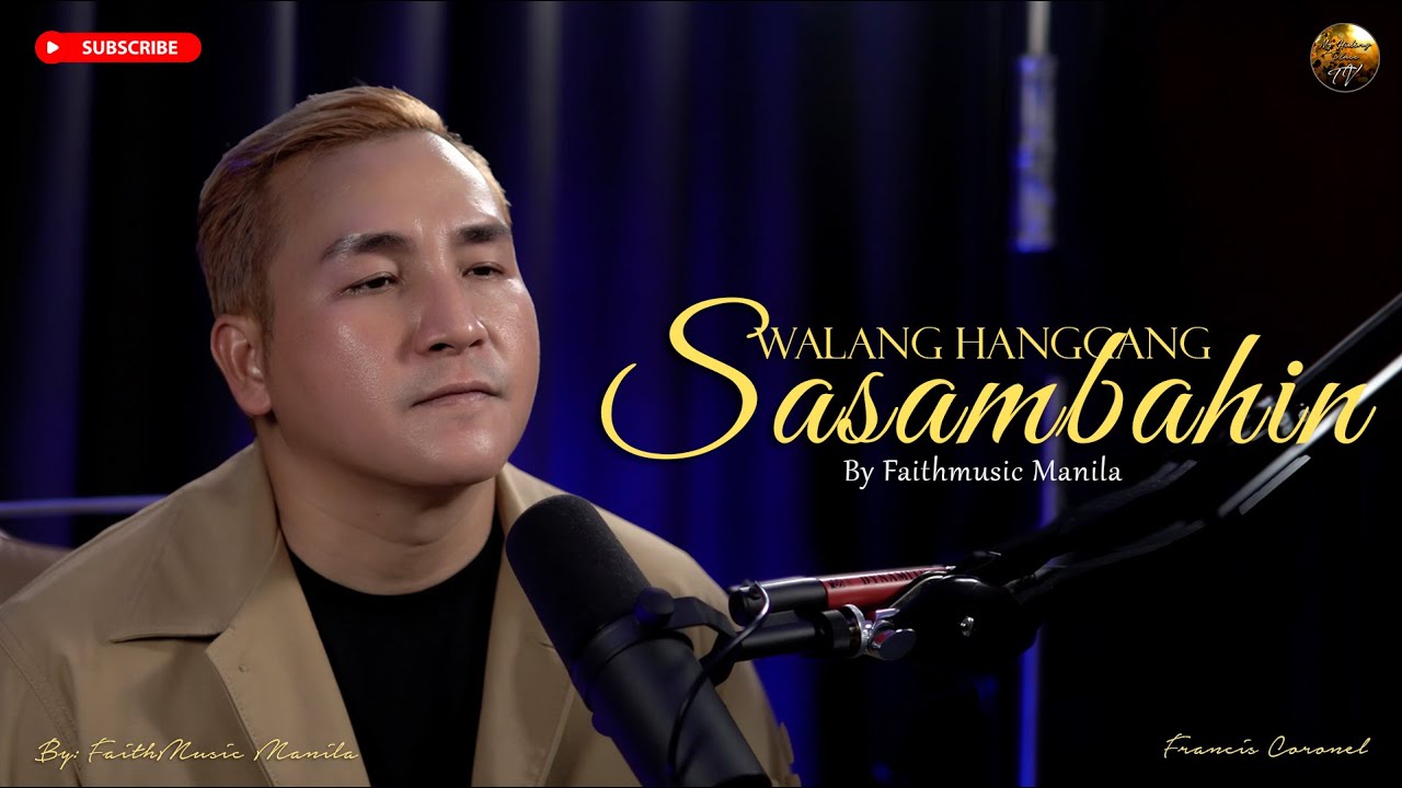 WALANG HANGGANG SASAMBAHIN   FRANCIS CORONEL 2023 COVERS  Christian Worship Songs