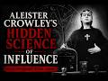 Aleister Crowley’s Lesson on Influence