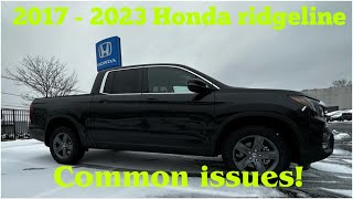 2017  2023 Honda ridgeline common problems