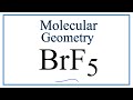 Molecular Geometry and Bonding in BrF5