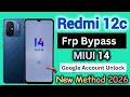 Redmi 12C FRP Bypass|MIUI 13||Without Pc|| Android 13||New Method ||2026|| Xiaomi Mi Frp.
