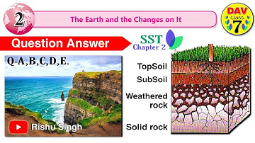 🌺The Earth and the Changes on It | Dav Class 7 Sst Chapter 2 Question Answer Question no. A,B,C,D,E.