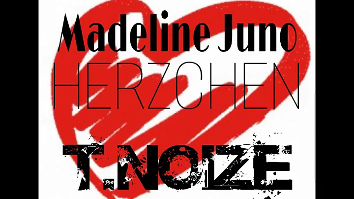 Madeline Juno - Herzchen (T.noize Bootleg)
