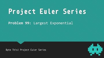 #99: Largest Exponential - Project Euler