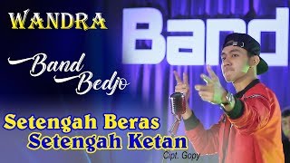 Wandra - Setengah beras Setengah Ketan 