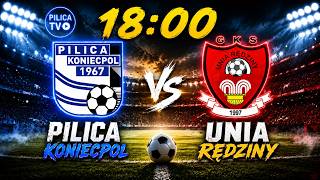 PILICA KONIECPOL  - UNIA RĘDZINY