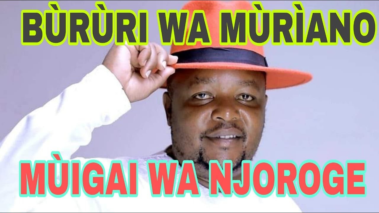 BURURI WA MURIYANO BY MUIGAI WA NJOROGE OFFICIAL VIDEO