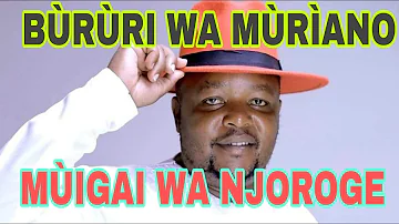 BURURI WA MURIYANO BY MUIGAI WA NJOROGE OFFICIAL VIDEO