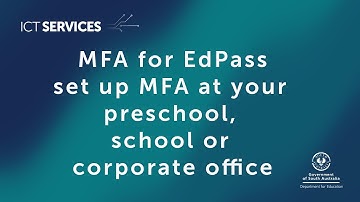 MFA for EdPass - Set up MFA at your preschool, school or corporate office