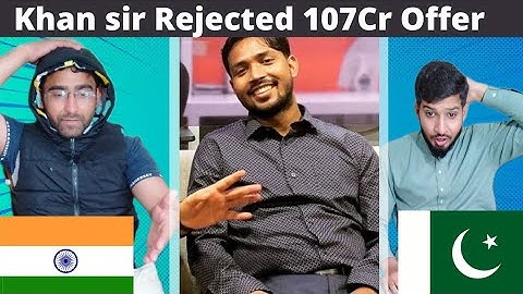 Khan sir Rejected 107 Cr offer | Pakistani Reaction | Dumb Reacts