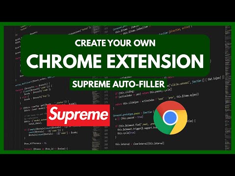 Create your own Chrome Extension (Supreme Auto-filler)